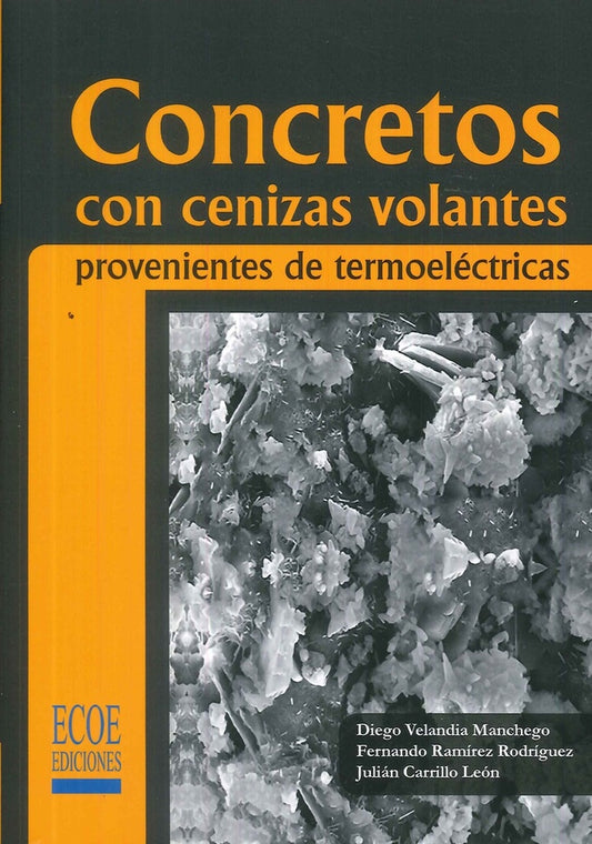 CONCRETOS CON CENIZAS VOLANTES PROVENIENTES DE TERMOELECTRICAS  Rebaja 99 Bs. | DIEGO VELANDIA