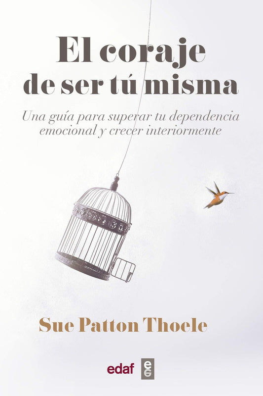 CORAJE DE SER TU MISMA . OFERTA Bs. 98 | SUE THOELE