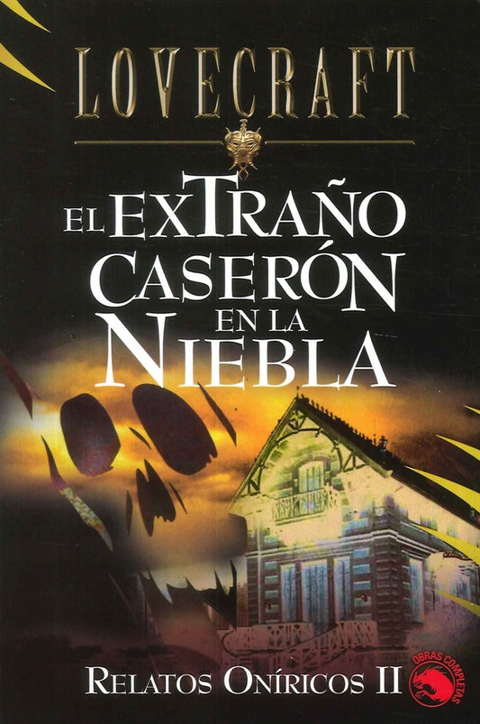 EXTRAÑO CASERON EN LA NIEBLA, EL Rebaja 22 Bs. | H. P. LOVECRAFT