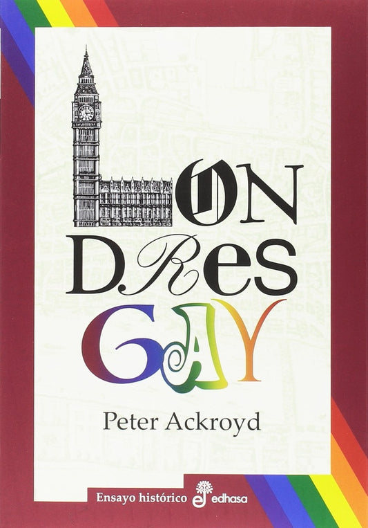LONDRES GAY   Rebaja 145 Bs | PETER ACKROYD