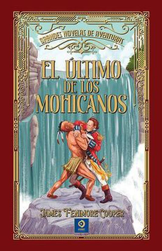 ULTIMO DE LOS MOHICANOS, EL Tapa Dura | J. FENIMORE COOPER