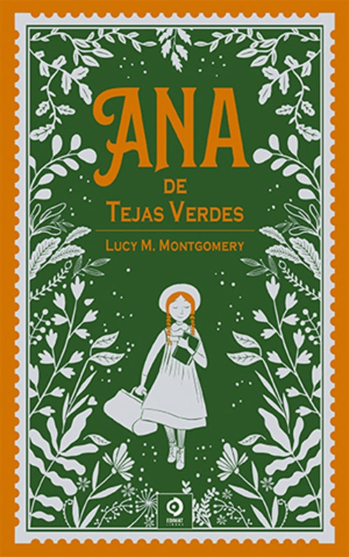 ANA DE LAS TEJAS VERDES (PIEL DE CLASICOS) | LUCY MAUD MONTGOMERY