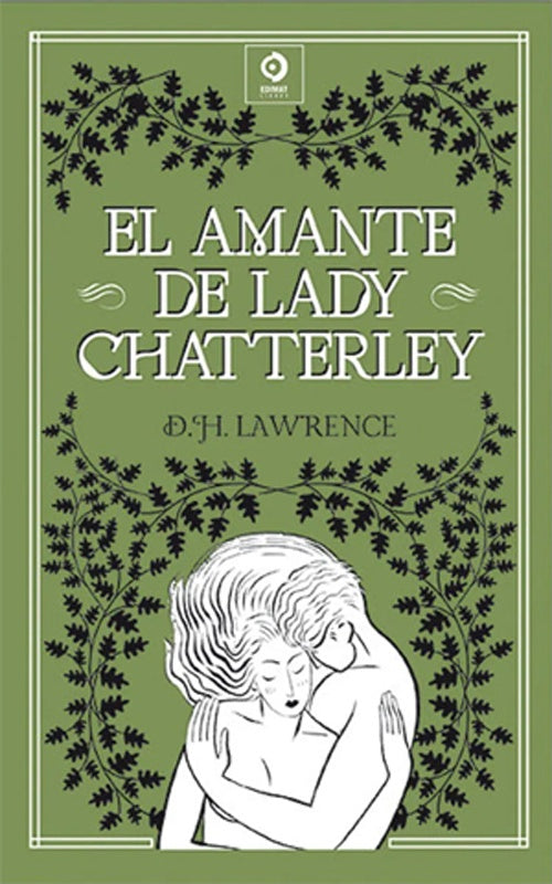 AMANTE DE LADY CHATTERLEY, EL (PIEL DE CLASICOS) | D H LAWRENCE
