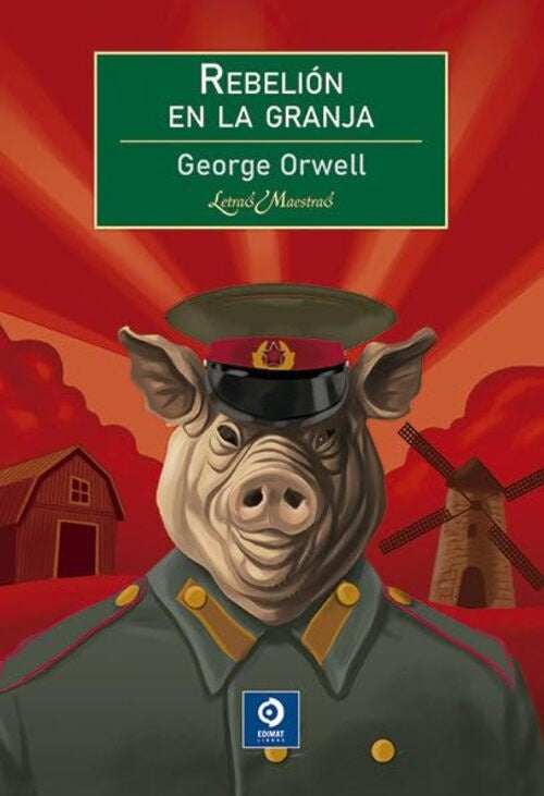 REBELION EN LA GRANJA. Letras Maestras | GEORGE ORWELL