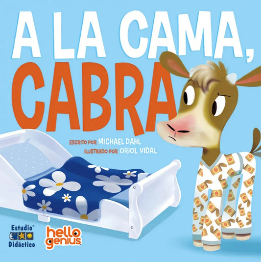 A LA CAMA, CABRA -HELLO GENIUS- EDUCA | MICHAEL DAHL