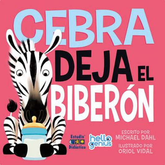 CEBRA DEJA EL BIBERON -HELLO GENIUS- EDUCA | MICHAEL DAHL