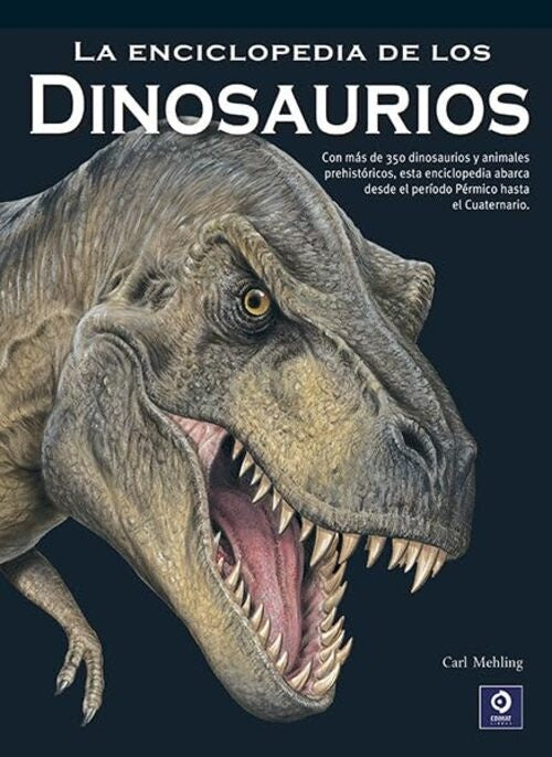 ENCICLOPEDIA DE LOS DINOSAURIOS, LA | CARL MEHLING