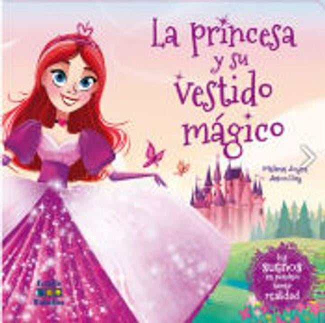 PRINCESA Y SU VESTIDO MAGIC° (MINI LIBROS) | MELAINE JOYCE