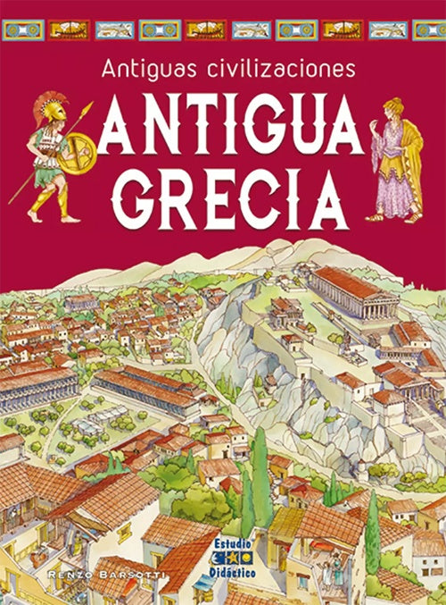 ANTIGUA GRECIA -ANTIGUAS CIVILIZACIONES- | RENZO BARSOTTI