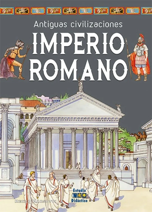 IMPERIO ROMANO -ANTIGUAS CIVILIZACIONES- | RENZO BARSOTTI
