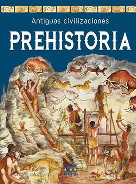 PREHISTORIA -ANTIGUAS CIVILIZACIONES- | RENZO BARSOTTI