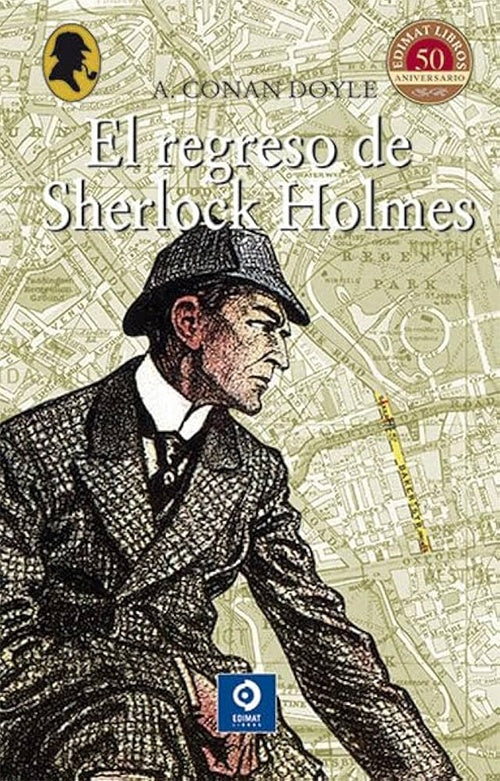 REGRESO DE SHERLOCK HOLMES, EL. (SELECCION) | ARTHUR CONAN DOYLE