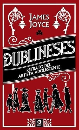 DUBLINESES / RETRATO DE UN ARTISTA ADOLESCENTE  Piel Simil | JAMES JOYCE