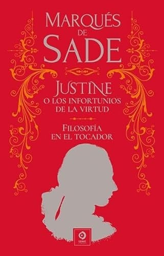 JUSTINE O LOS INFORTUNIOS DE LA VIRTUD. FILOSOFIA EN EL TOCADOR.Piel Simil | MARQUES DE SADE