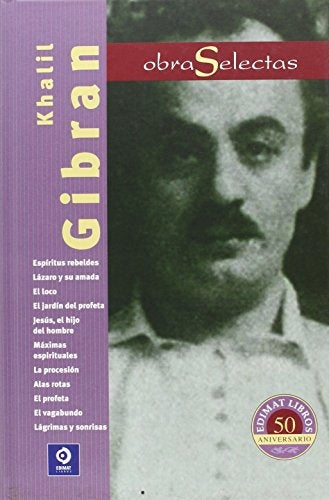 OBRAS SELECTAS. GIBRAN | KHALIL GIBRAN