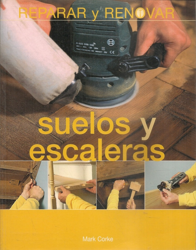REPARAR Y RENOVAR: SUELOS Y ESCALERAS. OFERTA 10 Bs.  | MARK CORKE