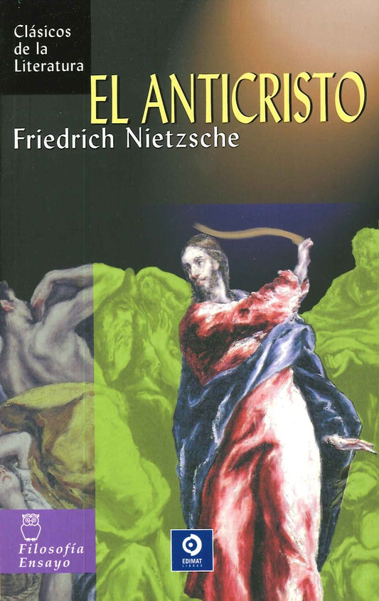 ANTICRISTO, EL. (CLASICOS DE LA LITERATURA) | FRIEDRICH NIETSZCHE