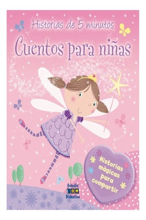 CUENTOS PARA NIÑAS. HISTORIAS DE 5 MINUTOS