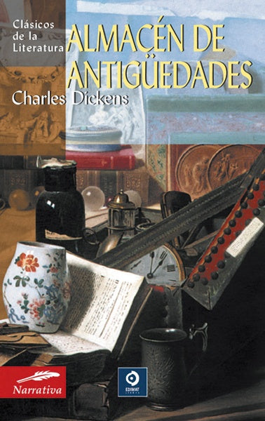 ALMACEN DE ANTIGUEDADES (CLASICOS DE LA LITERATURA) | CHARLES DICKENS