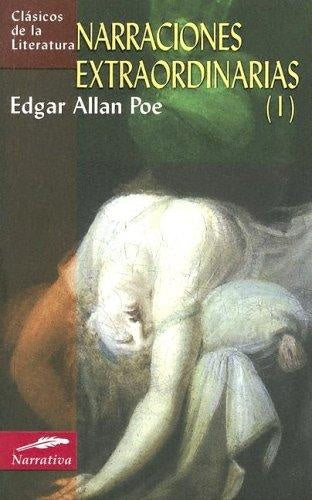 NARRACIONES EXTRAORDINARIAS I. (CLASICOS DE LA LITERATURA) | EDGAR ALLAN POE