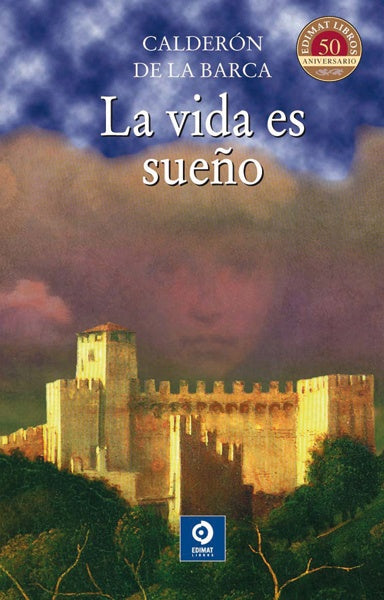 VIDA ES SUEÑO, LA. (SELECCION) | PEDRO CALDERON DE LA BARCA