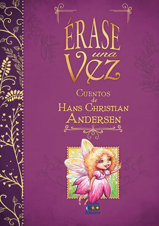 CUENTOS DE HANS CHRISTIAN ANDERSEN. ERASE UNA VEZ. | HANS CHRISTIAN ANDERSEN