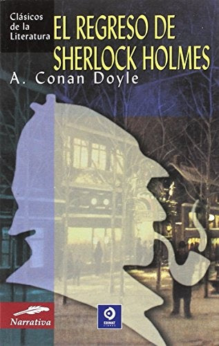 REGRESO DE SHERLOCK HOLMES, EL (CLASICOS DE LA LITERATURA) | ARTHUR CONAN DOYLE