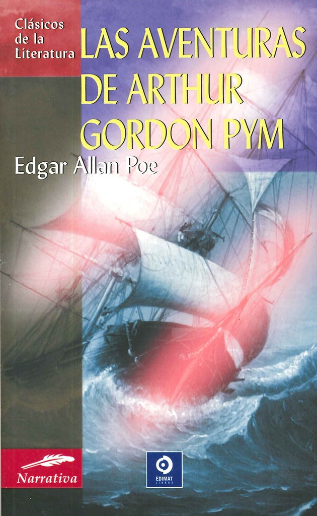 AVENTURAS DE ARTHUR GORDON PYM, LAS. (CLASICOS DE LA LITERATURA) | EDGAR ALLAN POE