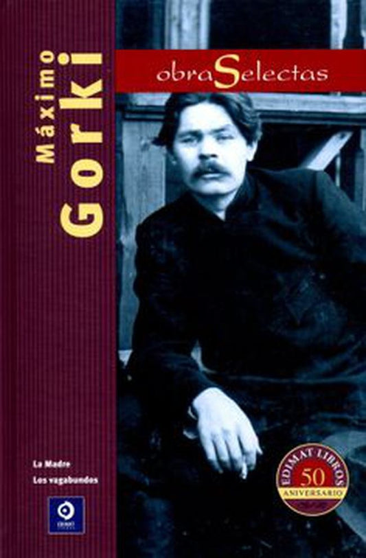 OBRAS SELECTAS. GORKI | MAXIMO GORKI