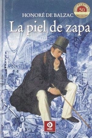 PIEL DE ZAPA, LA. (SELECCION) | HONORE DE BALZAC