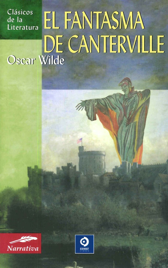 FANTASMA DE CANTERVILLE, EL. (CLASICOS DE LA LITERATURA) | OSCAR WILDE