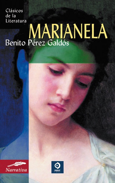 MARIANELA. clasicos de la literatura | BENITO PEREZ GALDOS