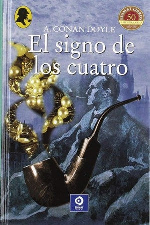 SIGNO DE LOS CUATRO, EL. (SELECCION)  Rebaja 37 Bs. | ARTHUR CONAN DOYLE
