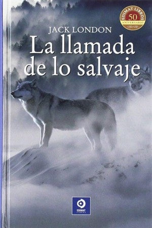 LLAMADA DE LO SALVAJE, LA.(SELECCION) | JACK LONDON