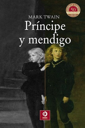 PRINCIPE Y MENDIGO. (SELECCION) | MARK TWAIN