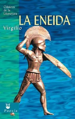 ENEIDA, LA. (CLASICOS DE LITERATURA) | VIRGILIO