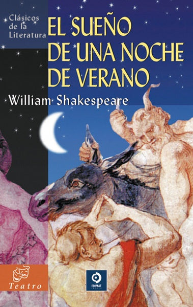 SUEÑO DE UNA NOCHE DE VERANO, EL. (CLASICOS DE LA LITERATURA) | WILLIAM SHAKESPEARE