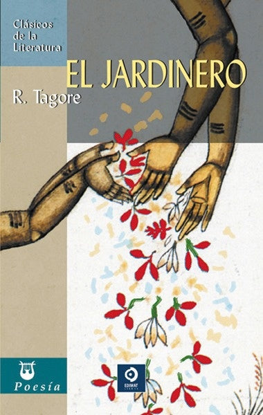 JARDINERO, EL. (CLASICOS DE LA LITERATURA) | RABINDRANATH TAGORE