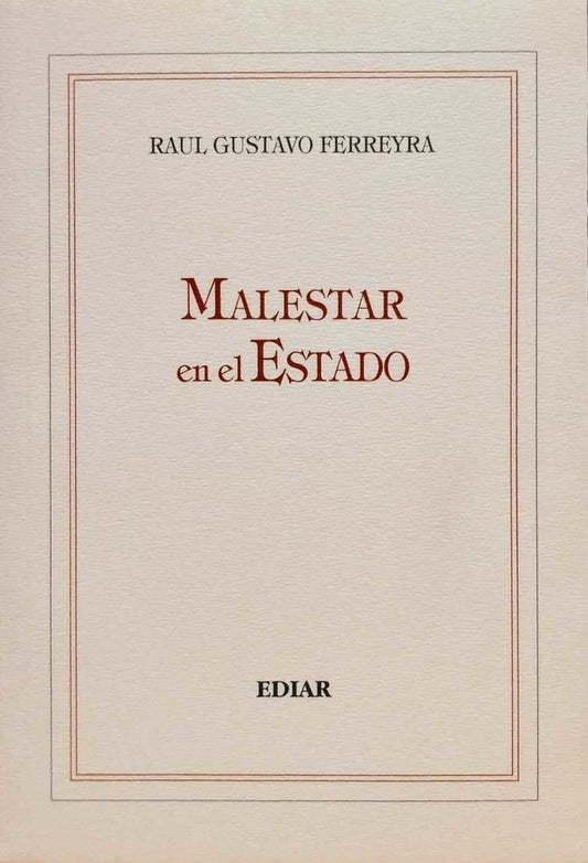 MALESTAR EN EL ESTADO . OFERTA Bs. 55 | RAUL GUSTAVO FERREYR