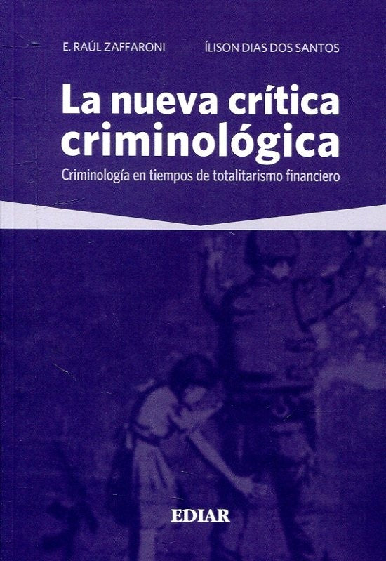 NUEVA CRITICA CRIMINOLOGICA, LA | EUGENIO RAUL ZAFFARONI