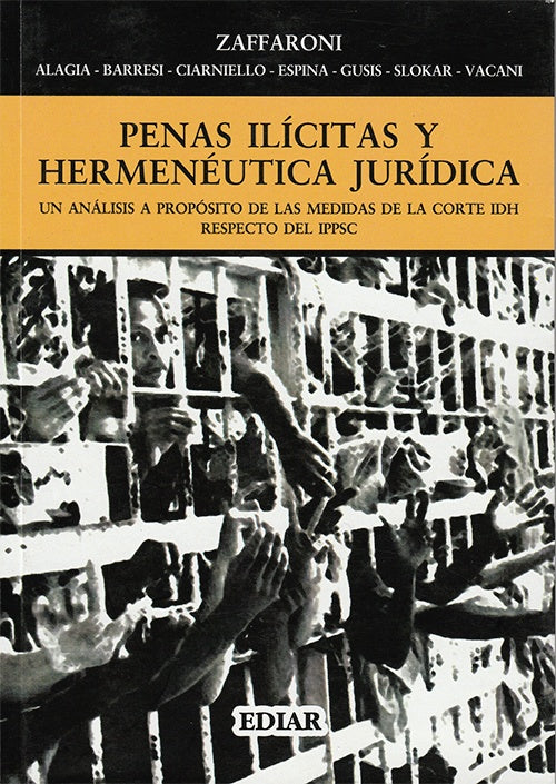 PENAS ILICITAS Y HERMENEUTICA JURIDICA | EUGENIO RAUL ZAFFARONI