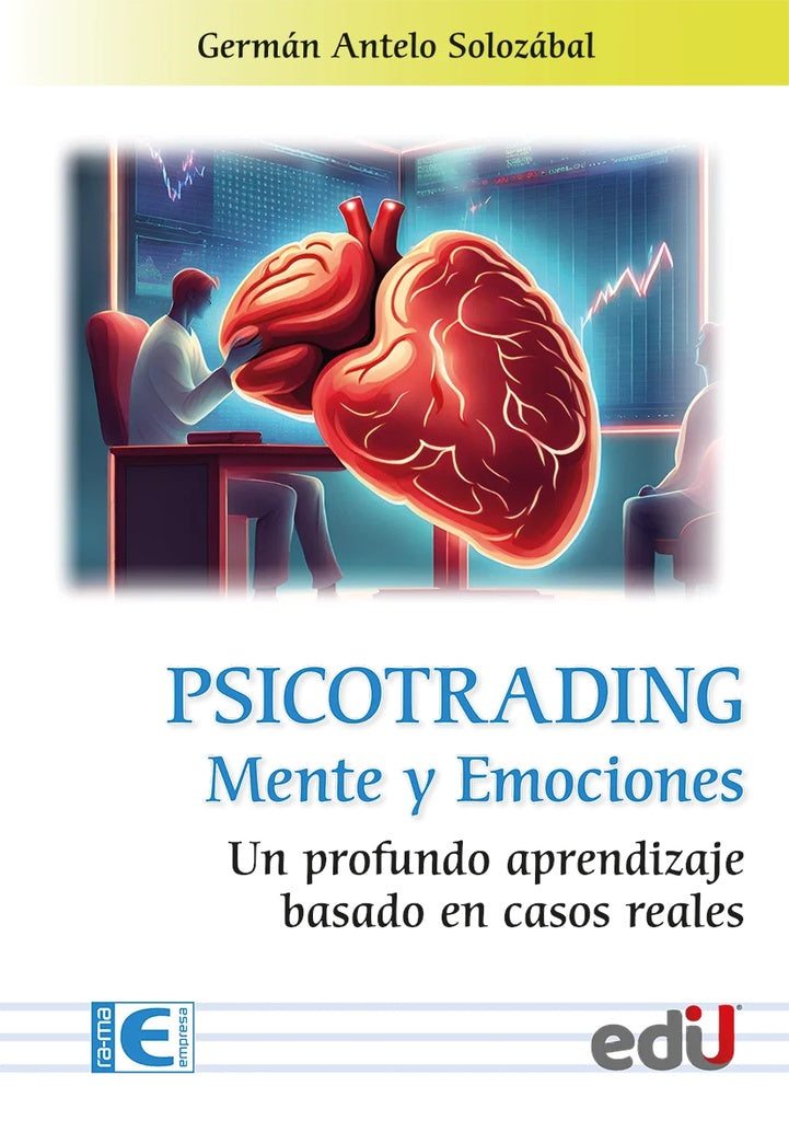PSICOTRADING, MENTE Y EMOCIONES. | GERMAN ANTELO SOLOZABA