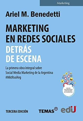 MARKETING EN REDES SOCIALES: DETRAS DE ESCENA. | ARIEL BENEDETTI