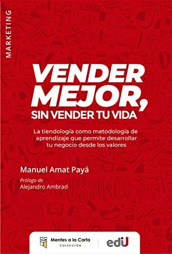VENDER MEJOR, SIN VENDER TU VIDA. | MANUEL AMAT PAYA
