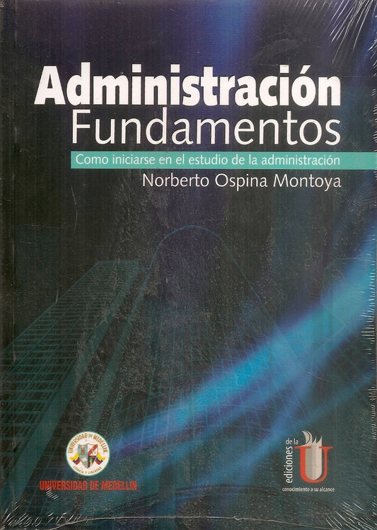 ADMINISTRACION. FUNDAMENTOS  Rebaja 108 Bs. | RAFAEL OSPINA