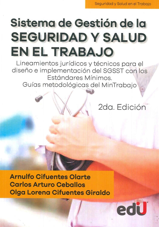 SISTEMA DE GESTION DE LA SEGURIDAD Y SALUD EN EL TRABAJO.  Rebaja 65 Bs. | ARNULFO CIFUENTES