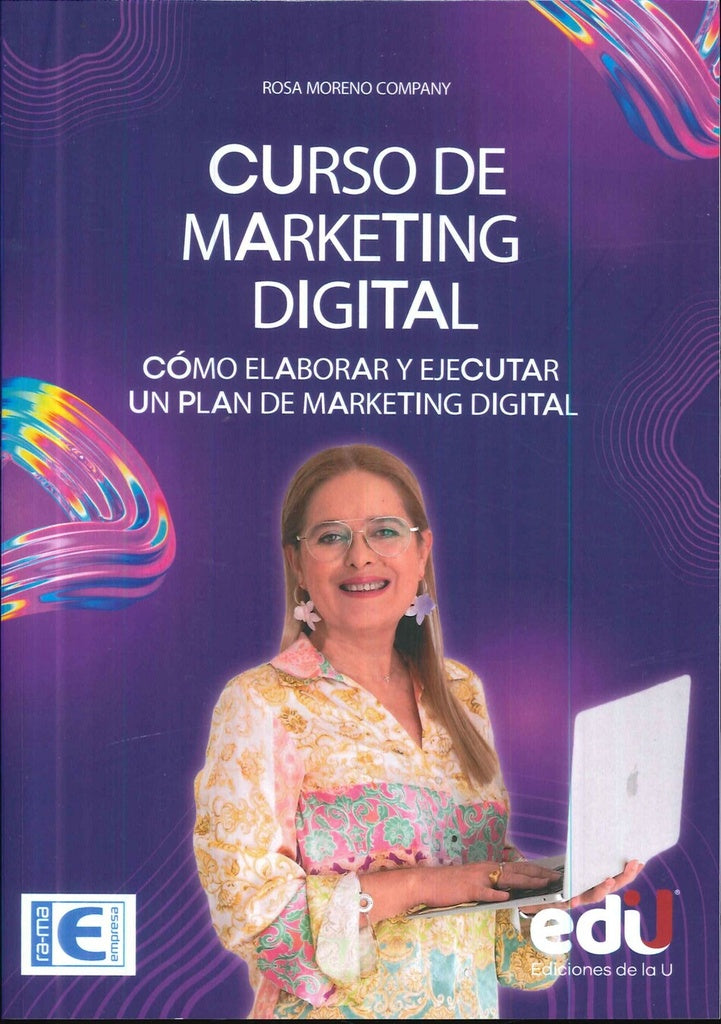 CURSO DE MARKETING DIGITAL. COMO ELABORAR Y EJECUTAR UN PLAN DE MARKETING DIGITAL | ROSA MONTERO COMPANY
