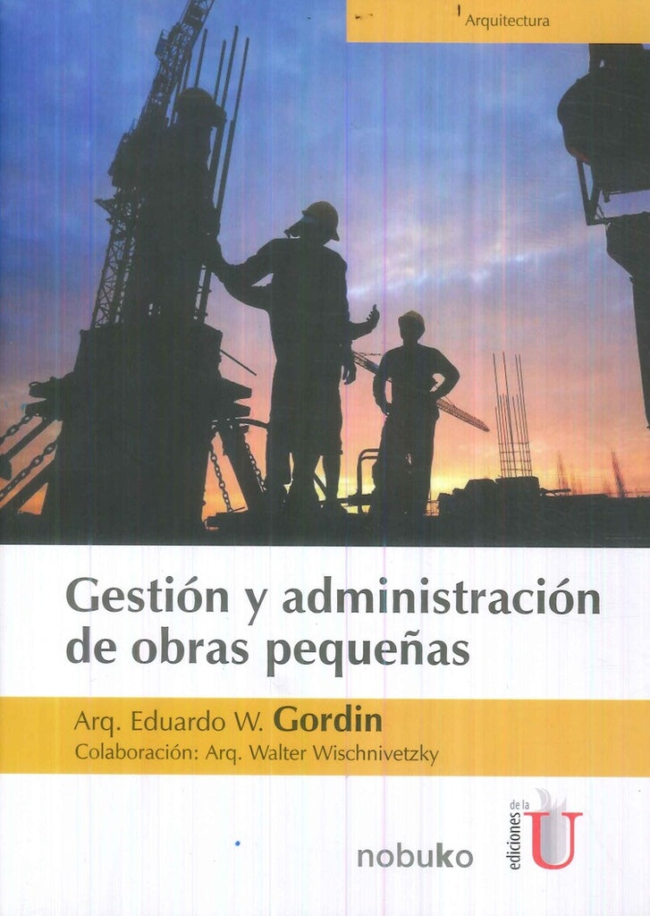 GESTION Y ADMINISTRACION DE OBRAS PEQUEÑAS . OFERTA Bs. 55 | EDUARDO GORDIN