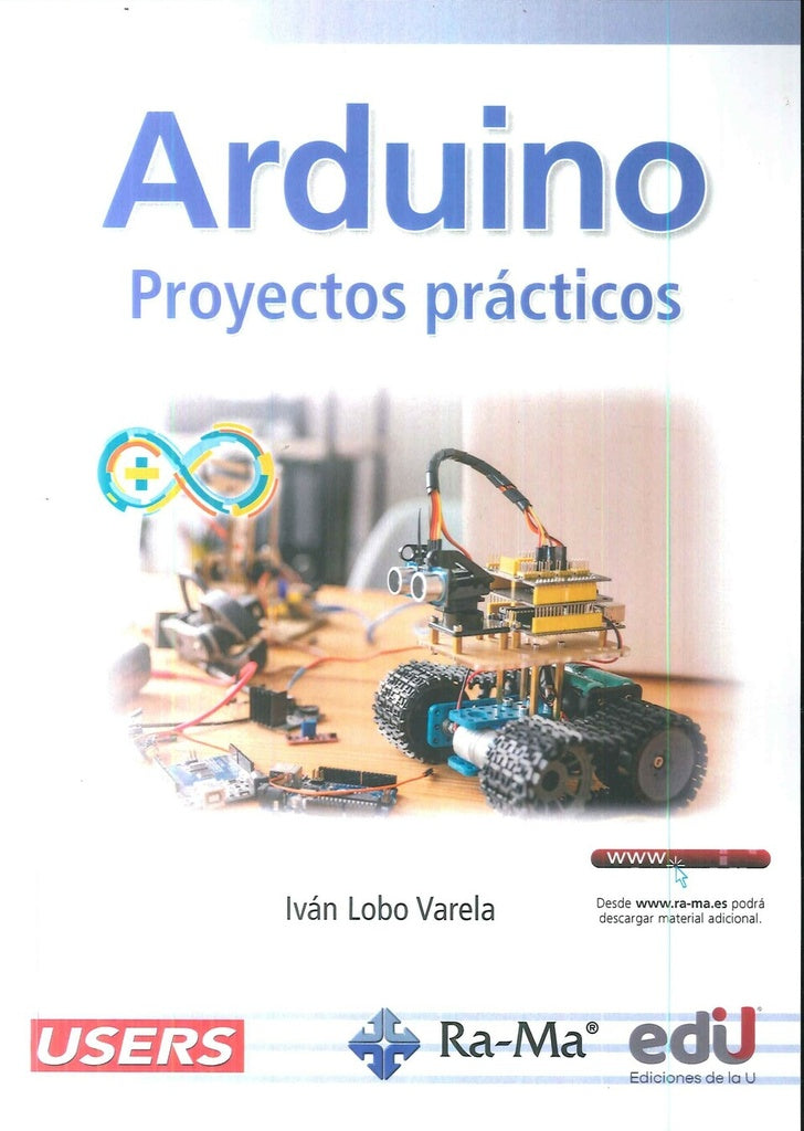ARDUINO. PROYECTOS PRACTICOS | IVAN LOBO VARELA