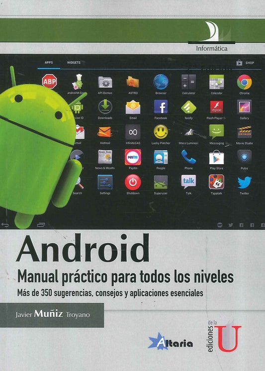 ANDROID, MANUAL PRACTICO PARA TODOS LOS NIVELES . OFERTA Bs. 120 | JAVIER MUÑIZ